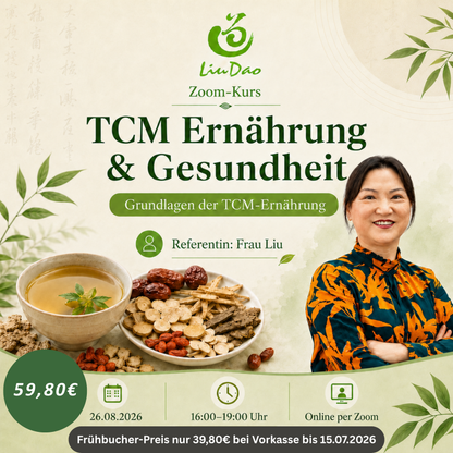 TCM Ernährung & Gesundheit mit Frau Liu - Livekurs am 26.08.2026