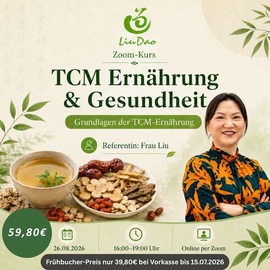 TCM Ernährung & Gesundheit mit Frau Liu - Livekurs am 26.08.2026