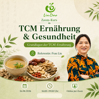 TCM Ernährung & Gesundheit mit Frau Liu - Livekurs am 26.08.2026