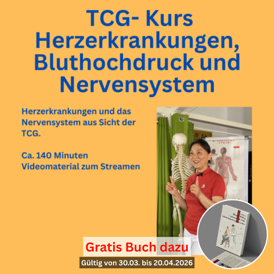 TCG- Kurs Herzerkrankungen + Gratis Buch* (Mein TCM Weg) bei Bestellung vom 30.03.-20.04.2026. *Ein Buch pro Bestellung